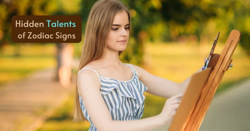 Hidden Talents of Zodiac Signs