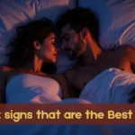 Zodiac signs that are the Best in Bed