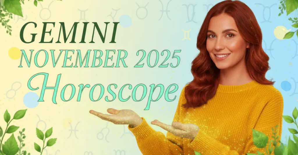 Gemini November 2025 Horoscope