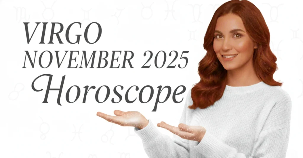 Virgo November 2025 Horoscope